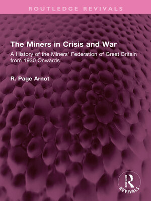 cover image of The Miners in Crisis and War